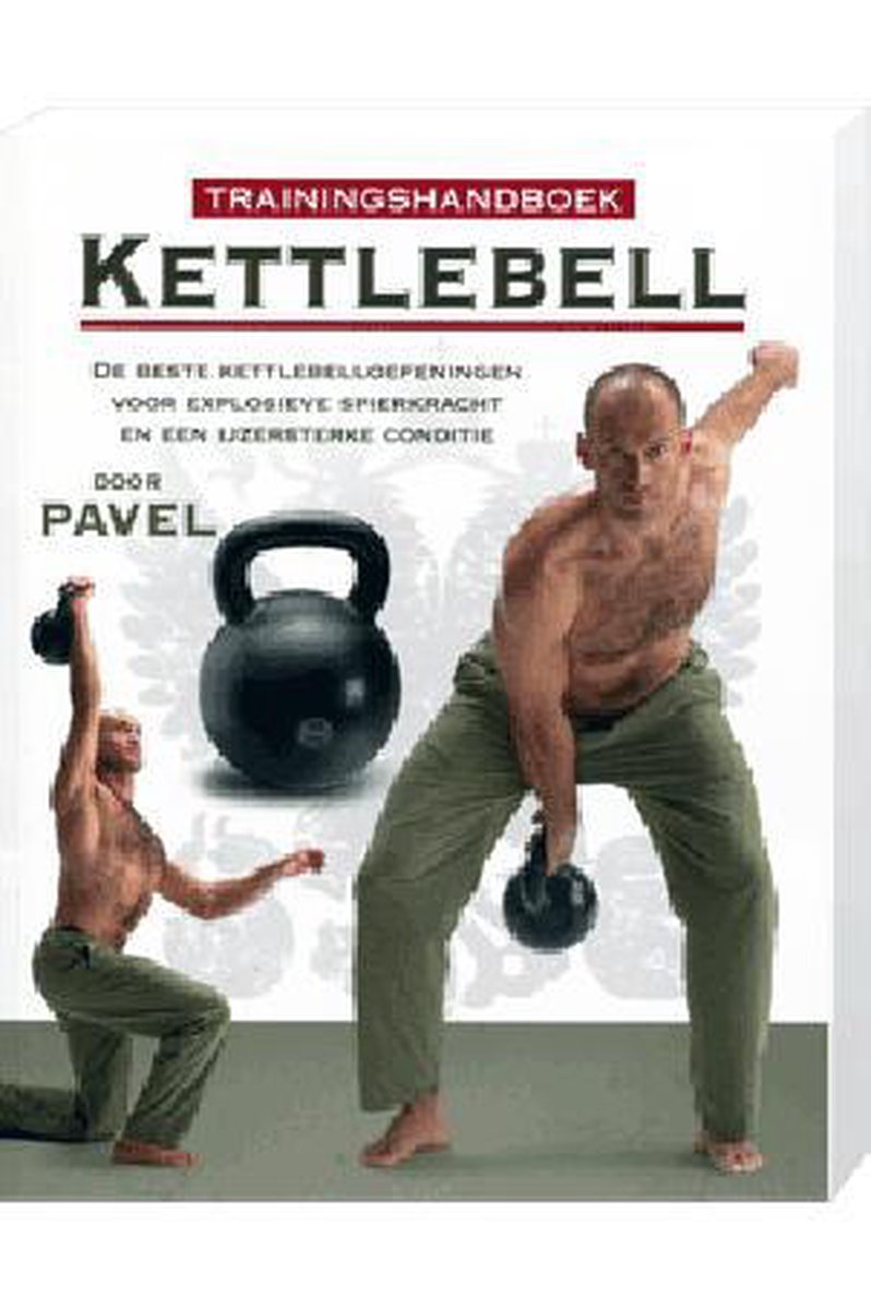 onbekend nauwelijks Sanctie Trainingshandboek Kettlebell, Pavel Tsatsouline | 9789043828741 | Boeken |  bol.com