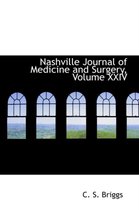 Nashville Journal of Medicine and Surgery, Volume XXIV