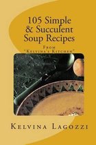 105 Simple & Succulent Soup Recipes
