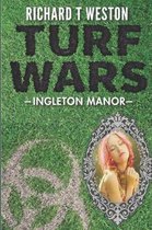 TURF WARS Ingleton Manor