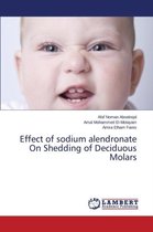 Effect of sodium alendronate On Shedding of Deciduous Molars