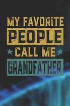 My Favorite People Call Me Grandfather