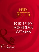 Fortune's Forbidden Woman (Mills & Boon Desire)