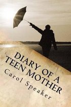 Diary of a Teen Mother