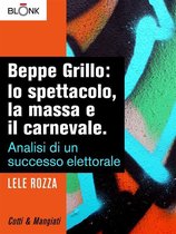 Beppe Grillo: lo spettacolo, la massa e il carnevale.