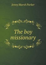 The boy missionary