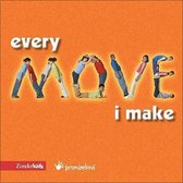 Every Move I Make