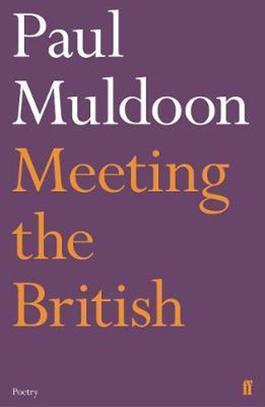 Meeting the British, Paul Muldoon 9780571330089 Boeken