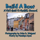 Build a Boat, a Kid's Guide to Roskilde, Denmark