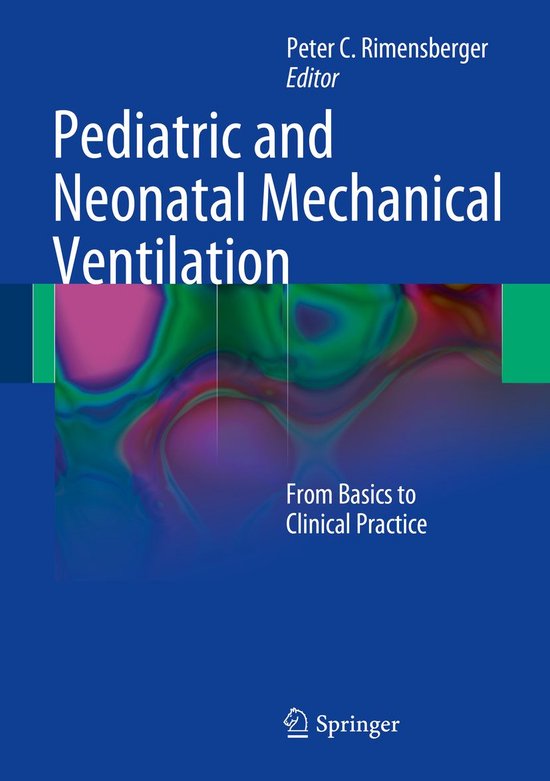 Pediatric and Neonatal Mechanical Ventilation