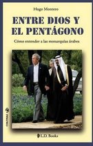 Entre Dios Y El Pentagono