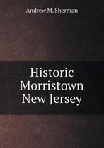 Historic Morristown New Jersey