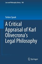 Law and Philosophy Library 108 - A Critical Appraisal of Karl Olivecrona's Legal Philosophy
