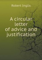 A circular letter of advice and justification