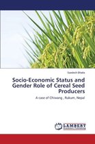 Socio-Economic Status and Gender Role of Cereal Seed Producers