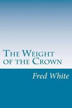 The Weight of the Crown