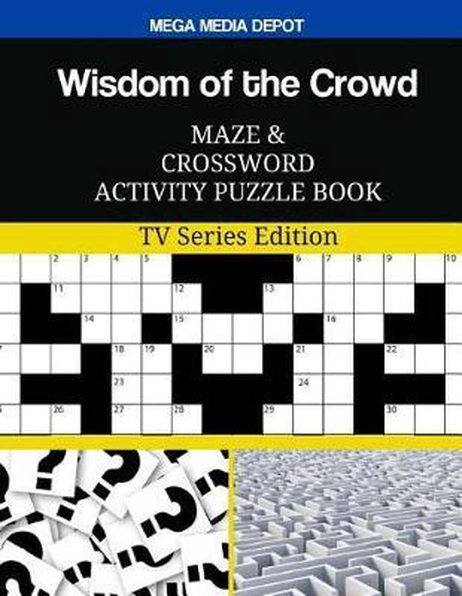 Wisdom of the Crowd Maze and Crossword Activity Puzzle Book - Mega Media Depot