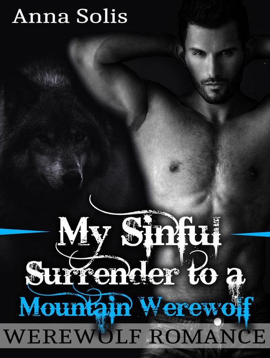Werewolf romance Werewolf Romance My Sinful Surrender to a Mountain