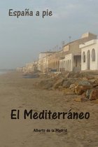 Espa a a Pie. El Mediterr neo