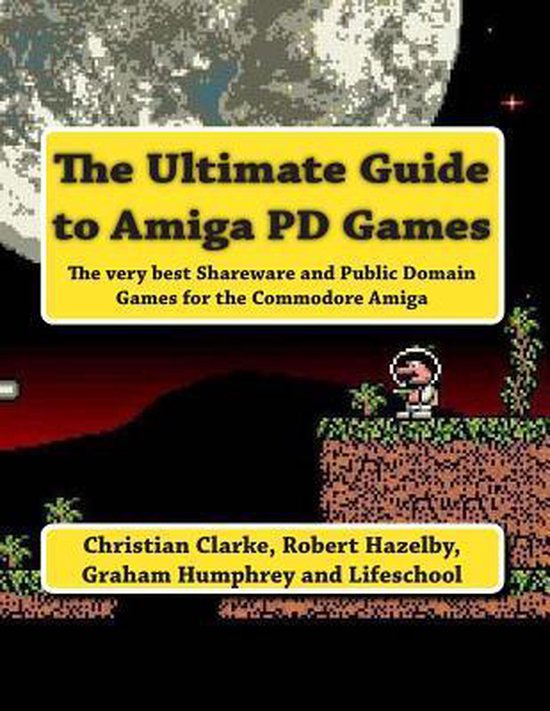 The Ultimate Guide to Amiga PD Games - cover