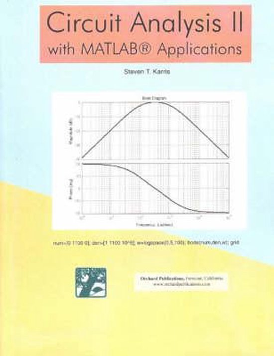 Circuit Analysis With MATLAB Applications 9780970951151 Steven T