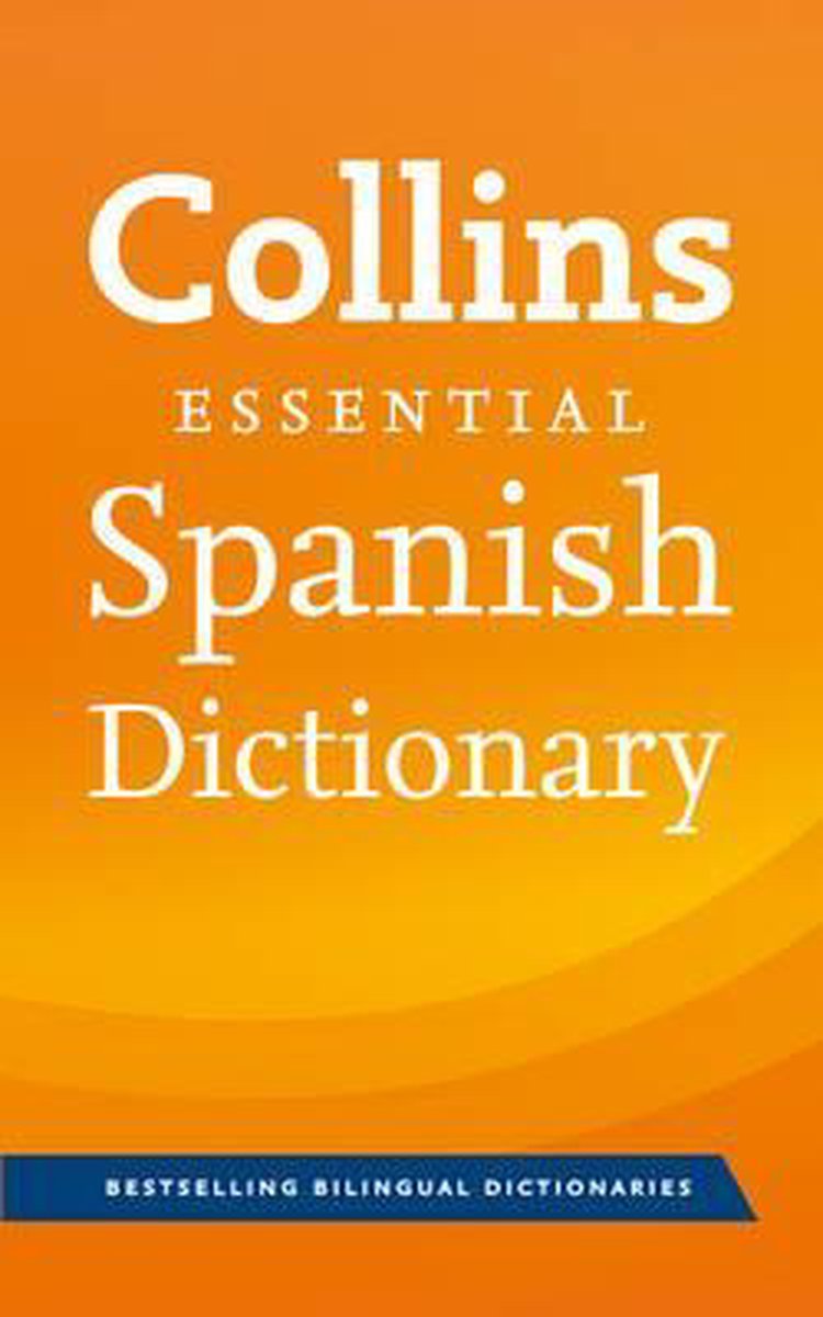 Collins Spanish Essential Dictionary 9780007583348