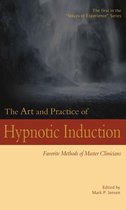 Voices of Experience 1 - The Art and Practice of Hypnotic Induction: Favorite Methods of Master Clinicians