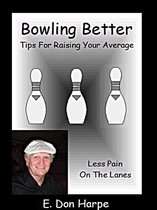 Bowling Better: Tips To Improve Your Average