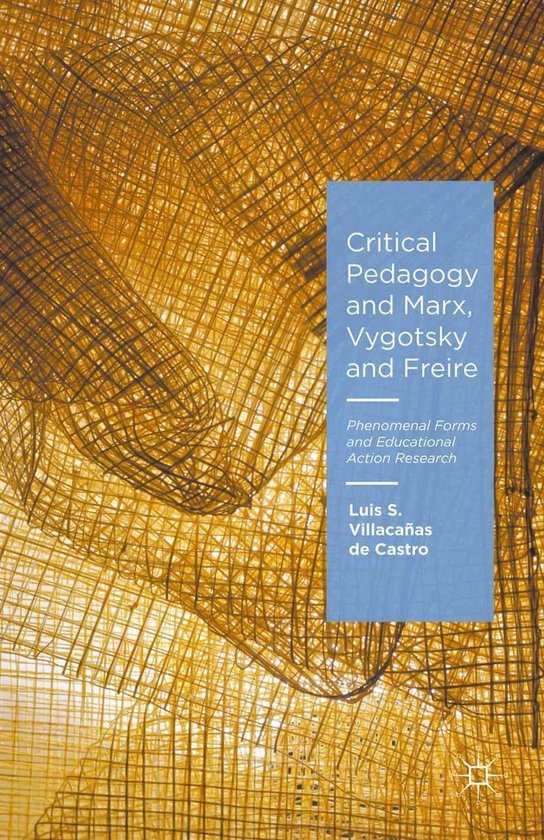 Critical Pedagogy and Marx, Vygotsky and Freire - cover