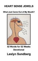 HEART SENSE JEWELSWhat Just Came Out of My Mouth?