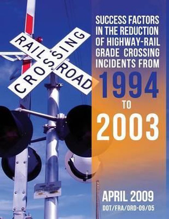 Success Factors in the Reduction of Highway-Rail Grade Cross ... - cover