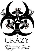Once, Twice, Three Times A Crazy