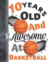 10 Years Old And Awesome At Basketball