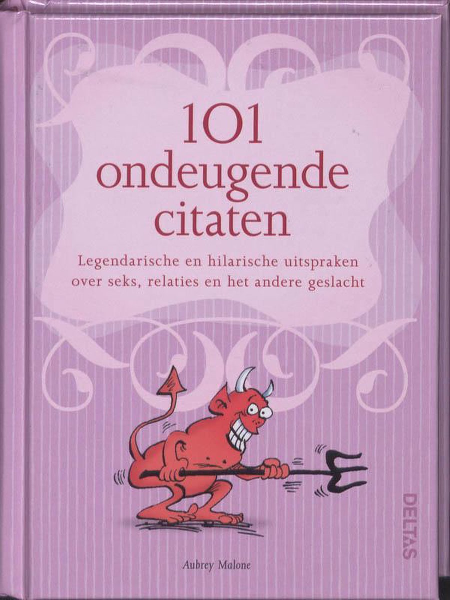 101 ondeugende citaten, Aubreu Malone 9789044724035 Boeken bol foto