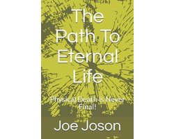 The Path to Eternal Life