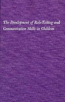 The Development of Role-Taking and Communication Skills in Children