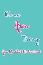 It's an Aroa Thing You Wouldn't Understand