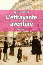 L'Effrayante Aventure