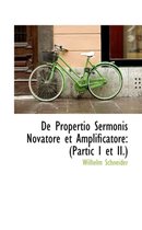 de Propertio Sermonis Novatore Et Amplificatore