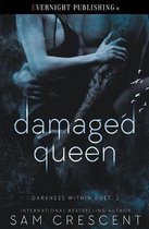 Darkness Within Duet- Damaged Queen