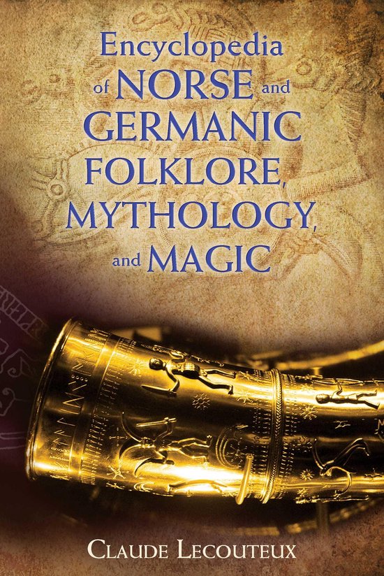 Encyclopedia of Norse and Germanic Folklore, Mythology, and  ... - cover