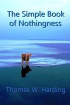 The Simple Book of Nothingness