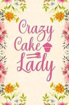 Crazy Cake Lady