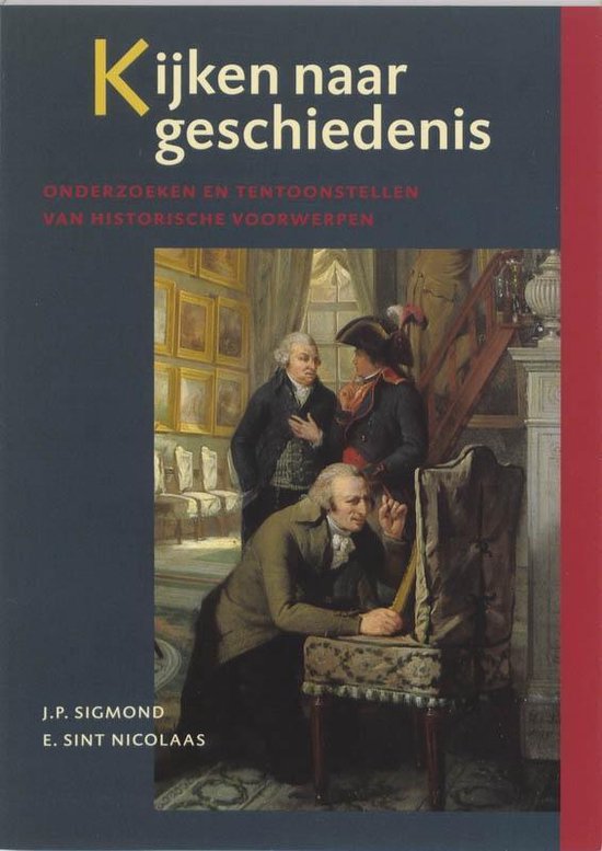 Cover van het boek 'Kijken naar geschiedenis' van Eveline Sint Nicolaas en J.P. Sigmond