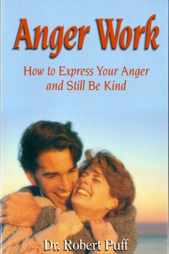 Anger Work: How To Express Your Anger and Still Be Kind - cover