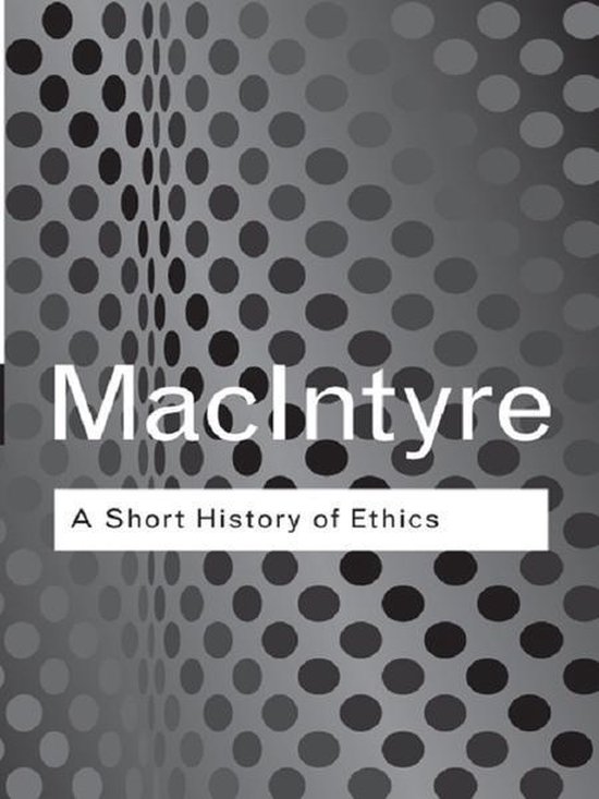 Boek met de titel 'MacIntyre A Short History of Ethics' op een achtergrond met cirkels.