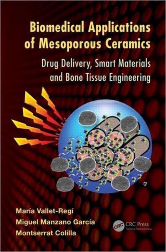 Biomedical Applications of Mesoporous Ceramics 9781439883075 Miguel