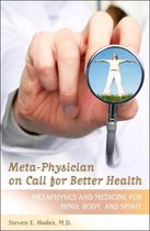 Meta-Physician on Call for Better Health