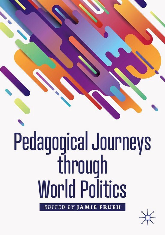 Political Pedagogies - Pedagogical Journeys through World Po ... - cover