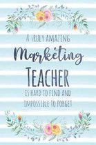 A Truly Amazing Marketing Teacher Is Hard to Find and Impossible to Forget
